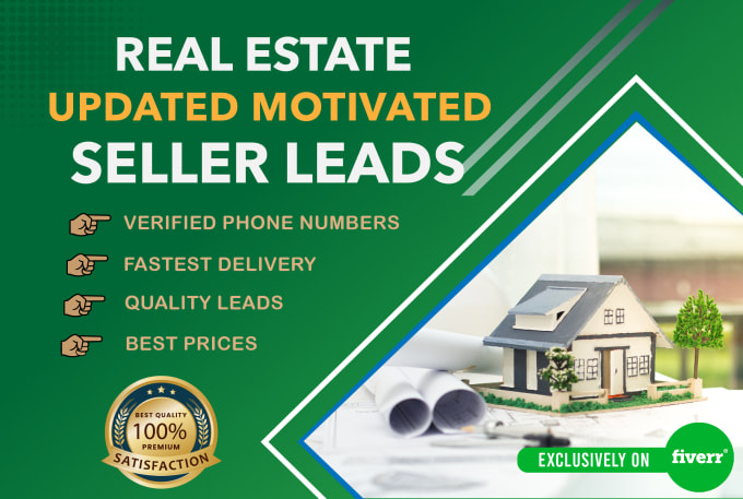 provide motivated seller real estate leads that will be converted