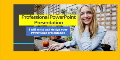 write and design powerpoint presentation ppt slides on any topic